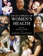 Encyclopedia of Women's Health di Sana Loue, Martha Sajatovic edito da SPRINGER NATURE
