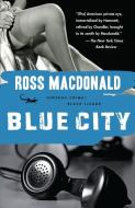 Blue City di Ross Macdonald edito da VINTAGE