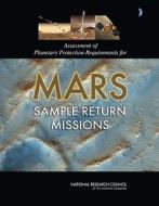 Assessment of Planetary Protection Requirements for Mars Sample Return Missions di National Research Council, Division on Engineering and Physical Sciences, Space Studies Board, Committee on the Review of P edito da National Academies Press