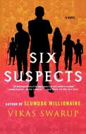 Six Suspects di Vikas Swarup edito da St. Martins Press-3PL
