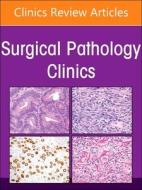 Endocrine Pathology, An Issue Of Surgical Pathology Clinics edito da Elsevier - Health Sciences Division