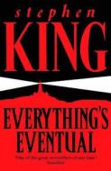 Everything\'s Eventual di Stephen King edito da Hodder & Stoughton General Division