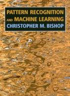 Pattern Recognition and Machine Learning di Christopher M. Bishop edito da SPRINGER NATURE