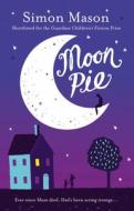 Moon Pie di Simon Mason edito da Random House Children's Publishers Uk