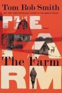 The Farm di Tom Rob Smith edito da Grand Central Publishing
