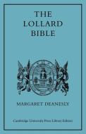 The Lollard Bible di Margaret Deanesly edito da Cambridge University Press