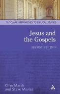 Jesus And The Gospels di Clive Marsh, Steve Moyise edito da Bloomsbury Publishing Plc