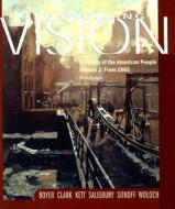 The Enduring Vision Volume 2: From 1865: A History of the American People di Paul S. Boyer, Clifford E. Clark, Joseph F. Kett edito da Houghton Mifflin Harcourt (HMH)