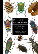 Beetles Of The World di Maxwell V. L. Barclay, Patrice Bouchard edito da Princeton University Press