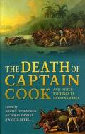 The Death Captain Cook Other Writings: PB di Nicholas Thomas, Jennifer Newell, Martin Fitzpatrick edito da UNIV OF WALES PR