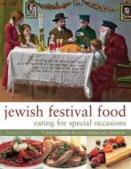 Jewish Festival Food di Marlena Spieler edito da Anness Publishing