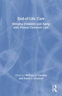 End-of-Life Care di William C. Gaventa edito da Routledge