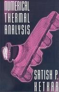 Numerical Thermal Analysis di Satish P. Ketkar edito da ASME