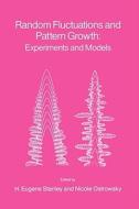 Random Fluctuations and Pattern Growth: Experiments and Models edito da Springer Netherlands