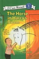 The Horse in Harry's Room di Syd Hoff edito da Perfection Learning