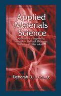 Applied Materials Science di Deborah D. L. Chung edito da Taylor & Francis Inc