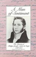A Man Of Sentiment di Phillipe-Joseph Aubert de Gaspe, Jane Brierley edito da Vehicule Press
