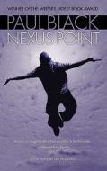 Nexus Point di Paul Black edito da NOVEL INSTINCTS PUB