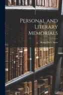 Personal and Literary Memorials edito da LEGARE STREET PR