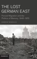 The Lost German East di Andrew Demshuk edito da Cambridge University Press