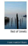 Nest Of Linnets di Frank Frankfort Moore edito da Bibliolife