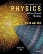Fundamentals Of Physics, Tenth Edition, Volume 2 (chapters 21-44) di David Halliday, Robert Resnick, Jearl Walker edito da Wiley