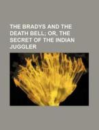 The Bradys and the Death Bell di Books Group edito da Rarebooksclub.com