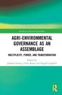 Agri-environmental Governance as an Assemblage edito da Taylor & Francis Ltd