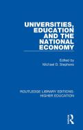 Universities, Education And The National Economy edito da Taylor & Francis Ltd