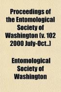 Proceedings Of The Entomological Society di Entomolo Washington edito da General Books