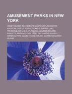Amusement Parks In New York: Coney Islan di Books Llc edito da Books LLC, Wiki Series