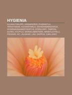 Hygienia: Kuukautiskuppi, Vessapaperi, P di L. Hde Wikipedia edito da Books LLC, Wiki Series