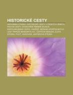 Historick Cesty: Hedv Bn Stezka, Histo di Zdroj Wikipedia edito da Books LLC, Wiki Series