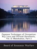 Japanese Techniques Of Occupation edito da Bibliogov