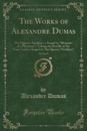 The Works Of Alexandre Dumas, Vol. 8 Of 9 di Dumas edito da Forgotten Books