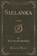 Sielanka di Henryk Sienkiewicz edito da Forgotten Books