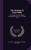 The Writings Of Oscar Wilde di Oscar Wilde, Lady Wilde edito da Palala Press