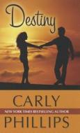 Destiny di Carly Phillips edito da Wheeler Publishing