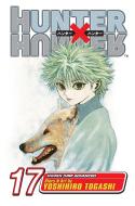 Hunter x Hunter, Vol. 17 di Yoshihiro Togashi edito da Viz Media, Subs. of Shogakukan Inc