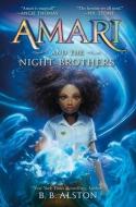Amari and the Night Brothers di B. B. Alston edito da THORNDIKE STRIVING READER