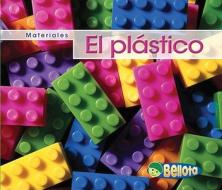 El Plastico = Plastic di Cassie Mayer edito da Heinemann Library