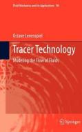 Tracer Technology di Octave Levenspiel edito da Springer-Verlag GmbH
