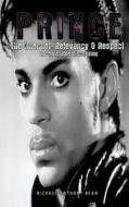 Prince: The Internet, Relevancy & Respect di Michael Dean, MR Dey Droppin' edito da Createspace