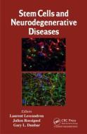 Stem Cells and Neurodegenerative Diseases di Laurent Lescaudron edito da CRC Press