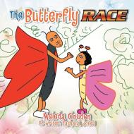 The Butterfly Race di Meleda Clouden edito da Xlibris