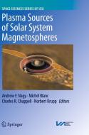 Plasma Sources of Solar System Magnetospheres edito da Springer-Verlag New York Inc.