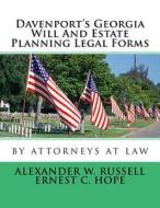 Davenport's Georgia Will and Estate Planning Legal Forms di Alexander W. Russell, Ernest Charles Hope edito da Createspace Independent Publishing Platform