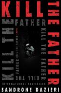 Kill the Father di Sandrone Dazieri edito da SCRIBNER BOOKS CO