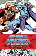 He-Man and the Masters of the Universe: The Newspaper Comic Strips di James Shull, Chris Weber, Karen Wilson edito da Penguin LCC US
