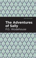 The Adventures of Sally di P. G. Wodehouse edito da MINT ED